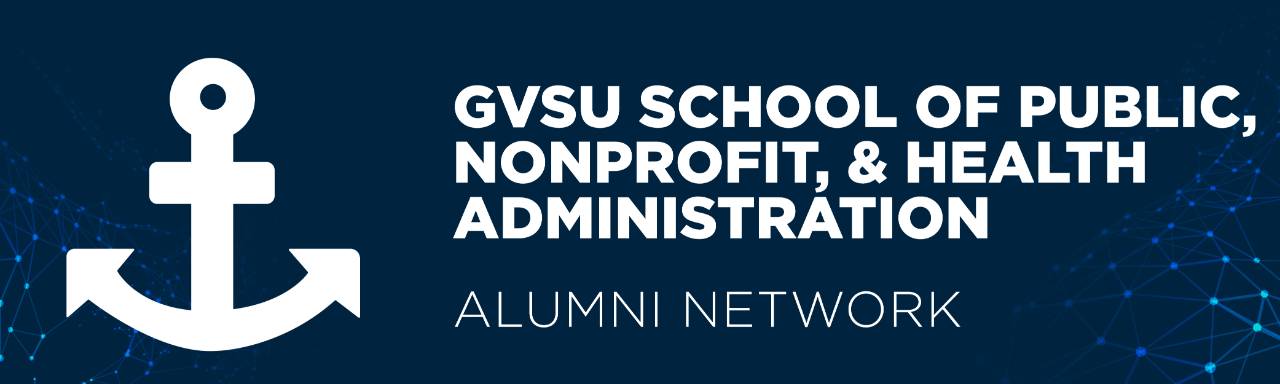 School of Public, Nonprofit, and Health Administration Alumni Network